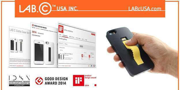 LAB.C CABLE CASE for iPhone received International Design Excellence Award 2014, Good Design Award 2014 and Product Design Award 2014
