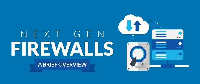 Next Gen Firewalls (NGFWs) - A Brief Overview