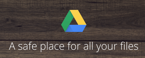 Google Drive Cloud Storage is a safe place for all your important files