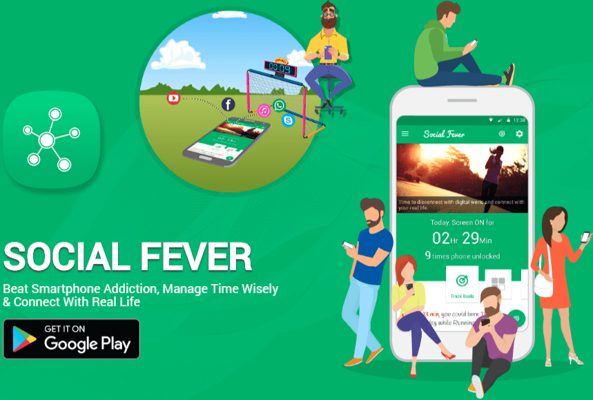 SOCIAL FEVER Android App - Beat Smartphone Addiction, Manage Time Wisely & Connect With Real Life