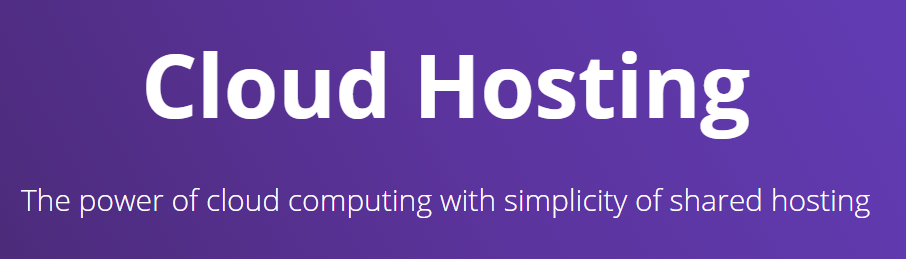 Cloud Hosting - The power of cloud computing with simplicity of sharing hosting.