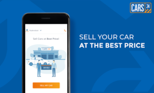 Guide to Sell Cars and Get a Good Deal Through Cars24 App