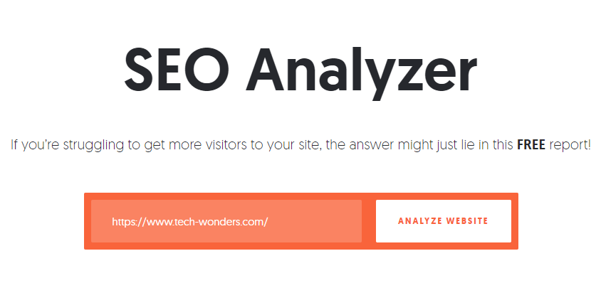 Neil Patel’s SEO Analyzer. If you’re struggling to get more visitors to your site, the answer might just lie in this FREE report! Analyze Website.