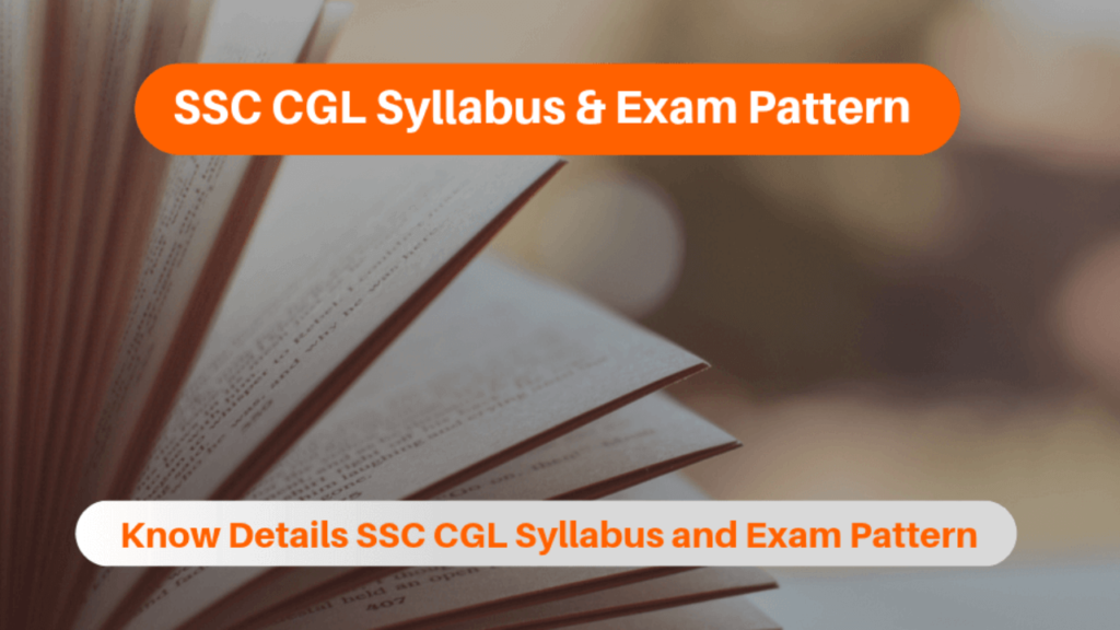 SSC CGL Syllabus and Exam Pattern Know Details