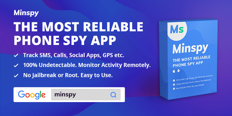 Minspy: The Most Reliable Phone Spy App for Android and iOS. Track SMS, Calls, Social Apps, GPS etc. 100% Undetectable. Monitor Activity Remotely. No Jailbreak or Root. Easy to Use.