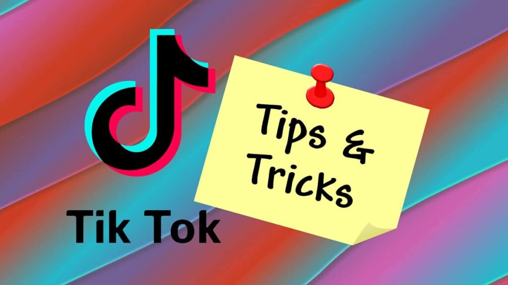 TikTok Tips and Tricks