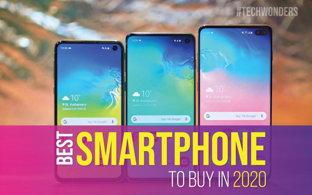 Best Smartphone to Buy in 2020. Best Smartphones 2020.