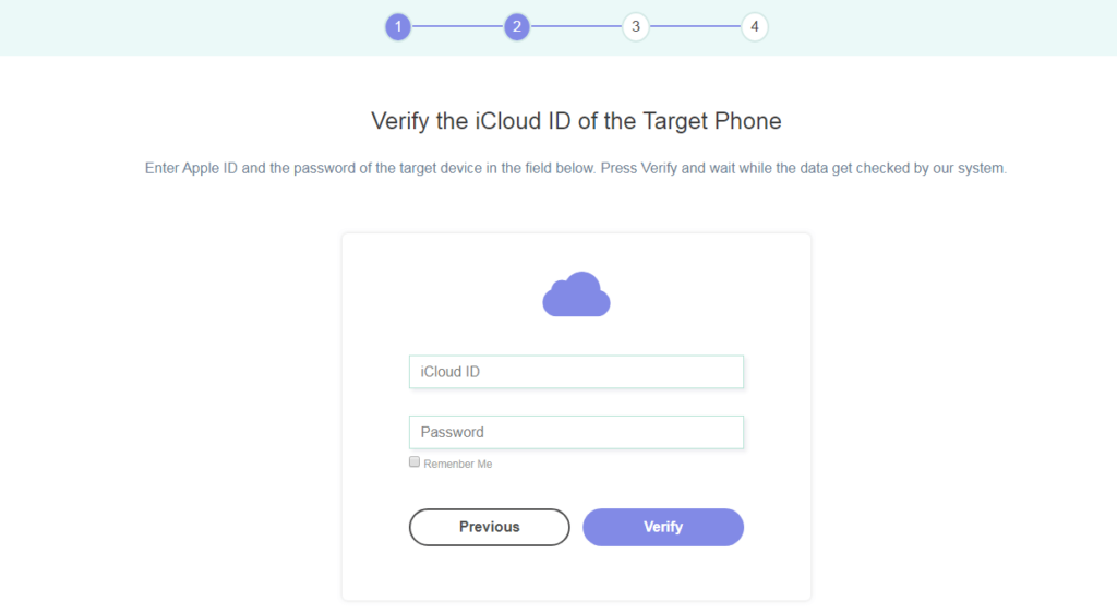 Verify the iCloud ID of the Target iPhone: Enter iCloud ID and the password of the target iPhone and press Verify.