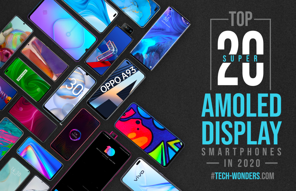 Top 20 Super AMOLED Display Smartphones in 2020 | Tech-Wonders.com