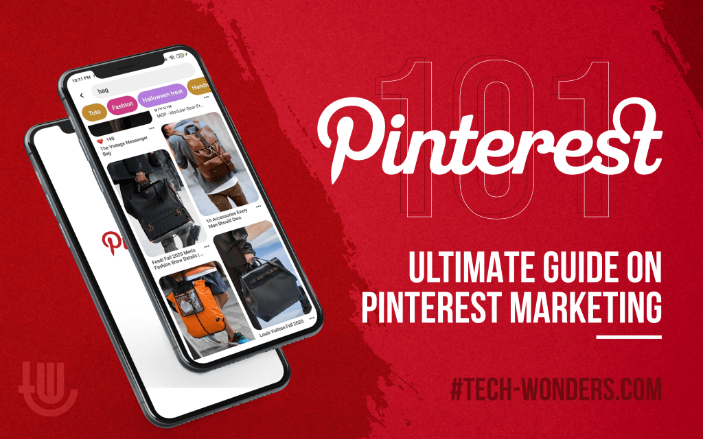 Pinterest 101: Ultimate Guide On Pinterest Marketing | Tech-Wonders.com