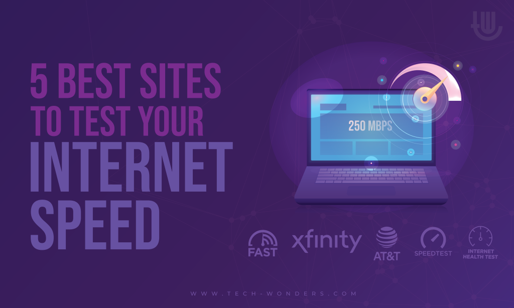 5 Best Sites To Test Your Internet Speed.