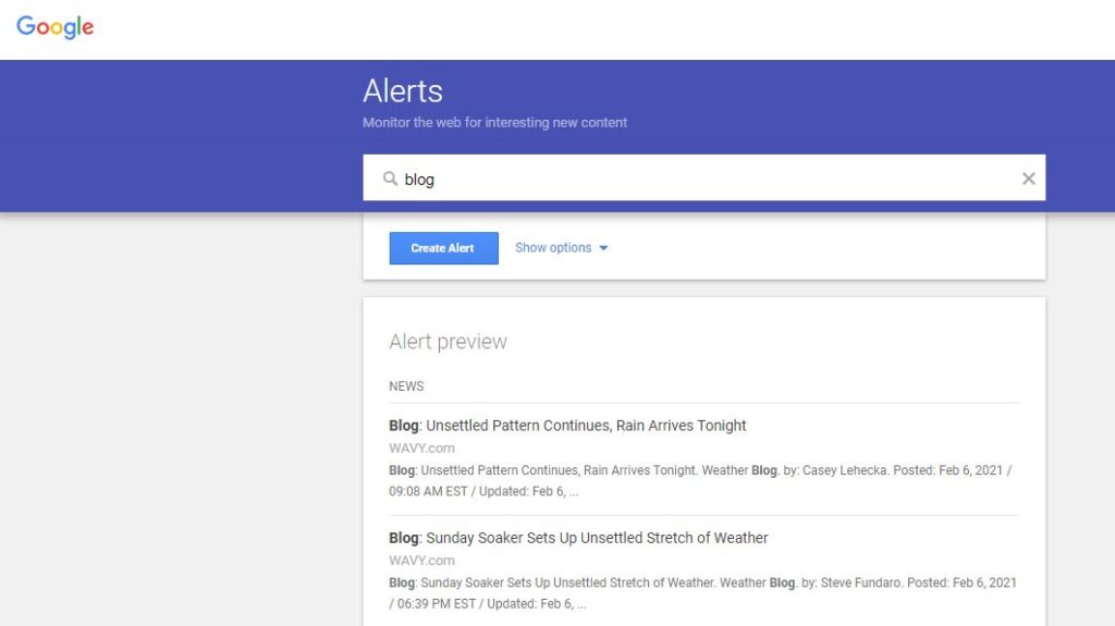 Google Alerts: Monitor the web for interesting new content.