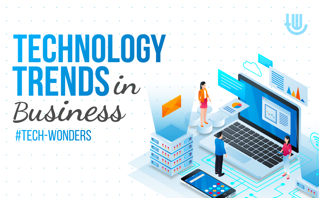 Technology Trends in Business