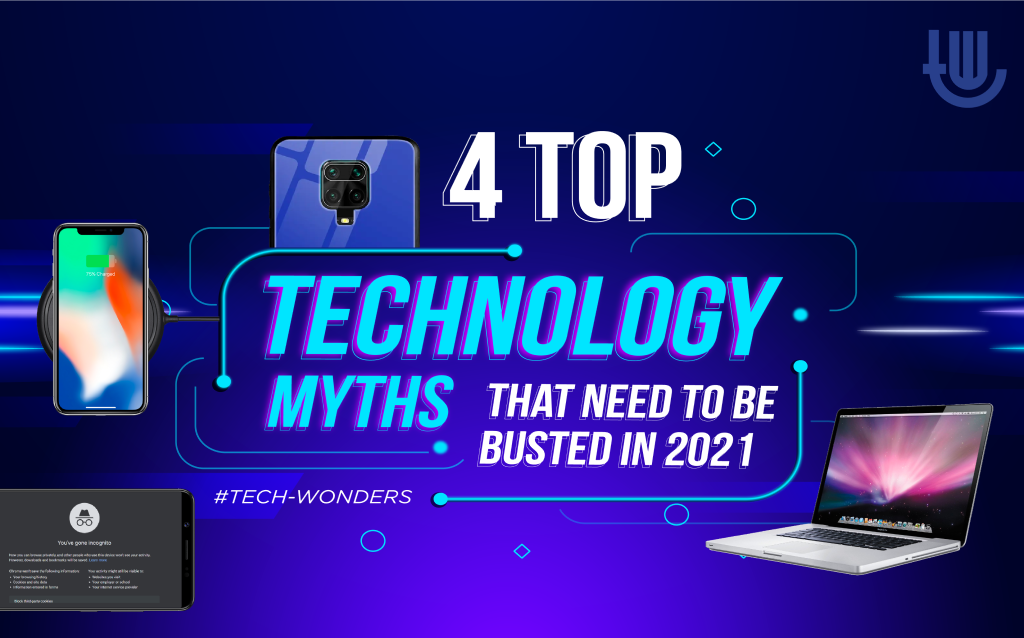 4 Top Technology Myths That Need to Be Busted in 2021