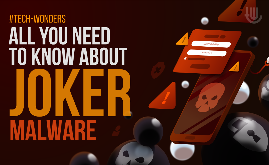All you need to know about Joker Malware