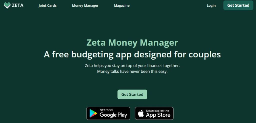 Zeta Money Manager. A free budgeting app designed for couples. Zeta helps you stay on top of your finances together.