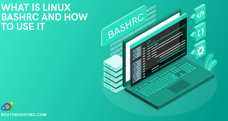 What is Linux BASHRC and how to use it?