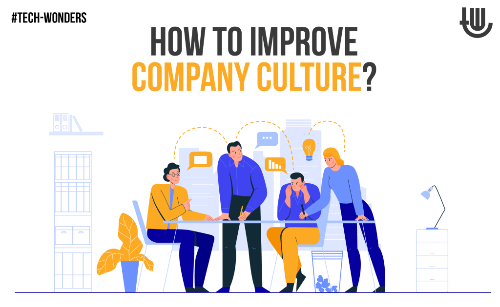 How to Improve Company Culture?