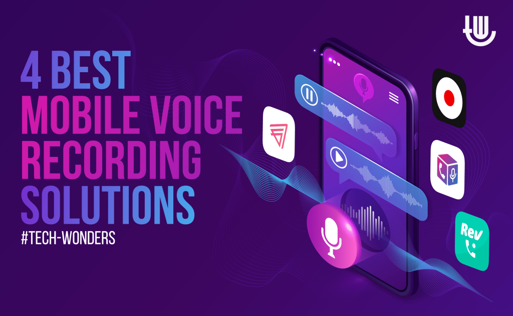 Best Mobile Voice Recording Solutions