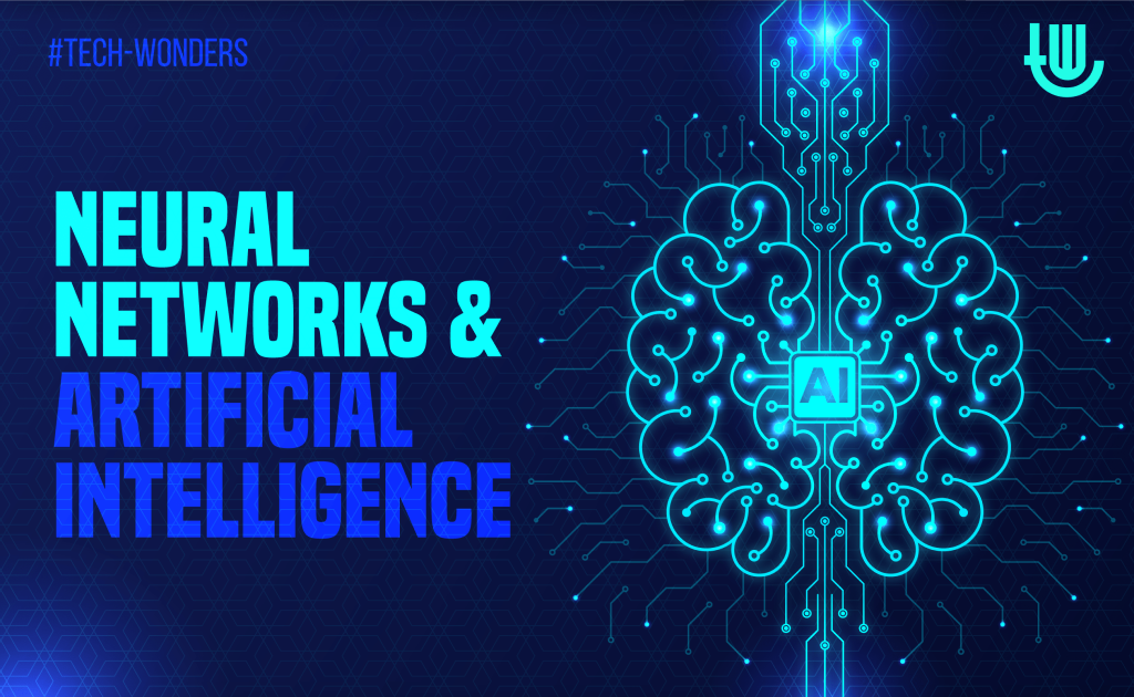 Neural Networks & Artificial Intelligence