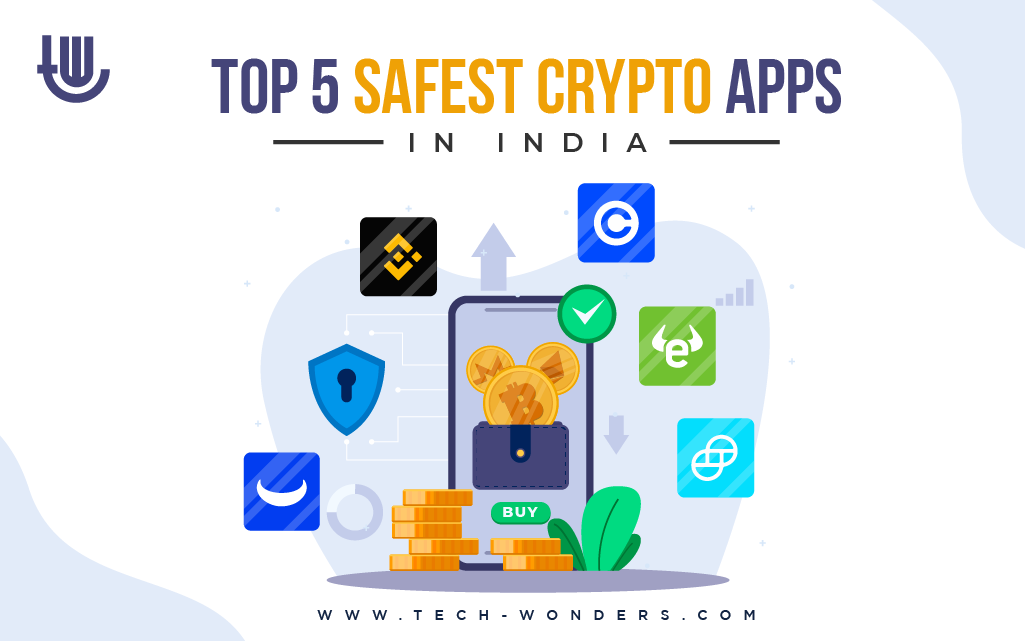 Top 5 Safest Crypto Apps in India