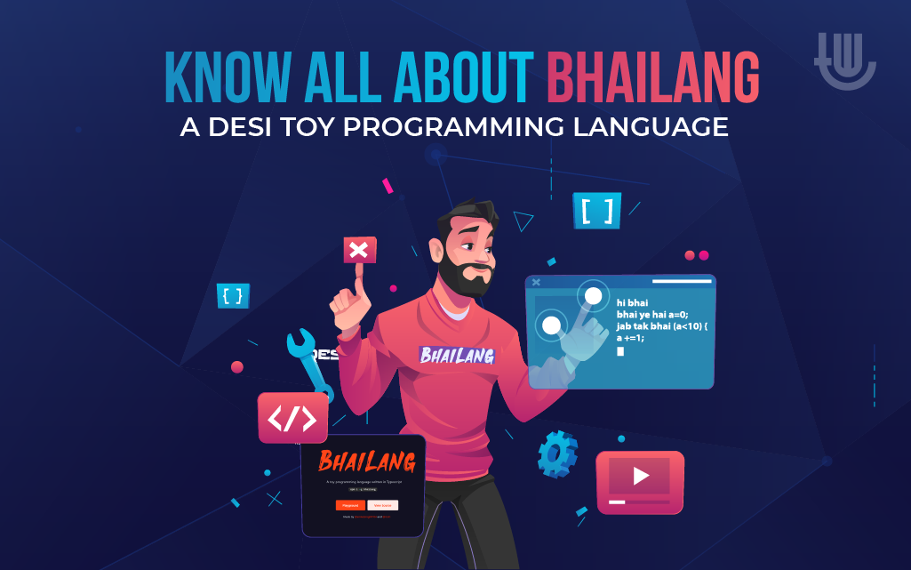 Know All About BhaiLang - A Desi Toy Programming Language