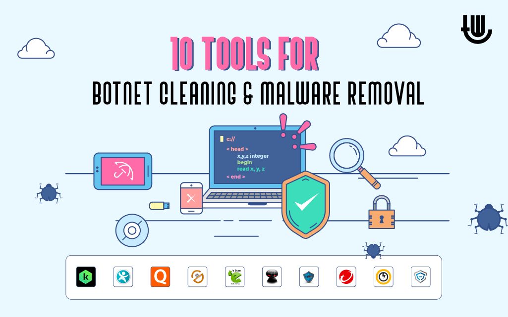 Top 10 Tools for Botnet Cleaning and Malware Removal