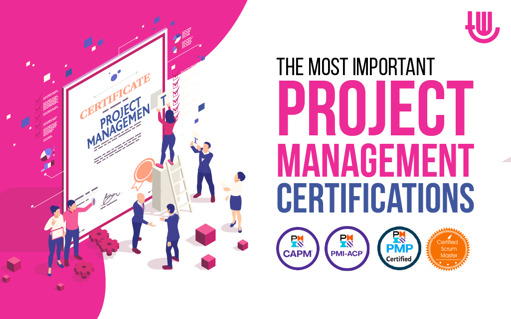 The Most Important Project Management Certifications