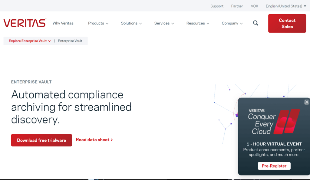 Veritas Enterprise Vault - Automated compliance archiving for streamlined discovery.