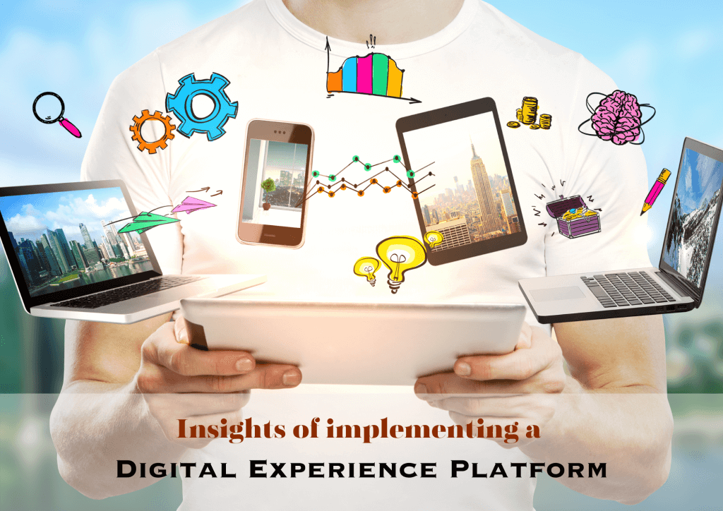 Insights of Implementing a Digital Experience Platform