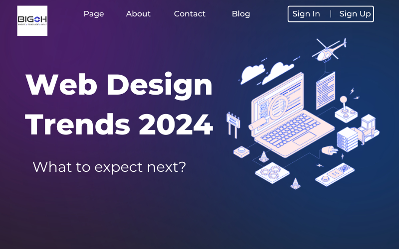 Web Design Trends 2024: What to expect next?