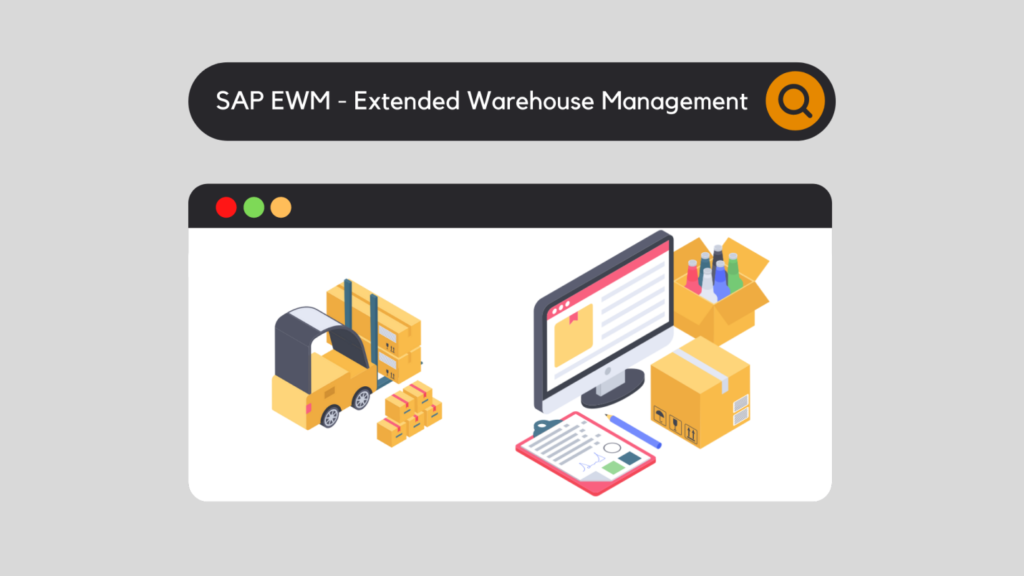 SAP EWM - Extended Warehouse Management