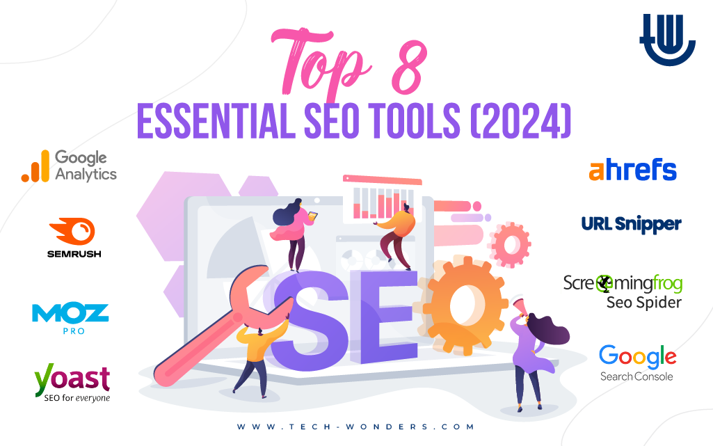 Top 8 Essential SEO Tools [2024]: Google Analytics, SEMrush, Ahrefs, URL Snipper, Moz Pro, Screaming Frog SEO Spider, Yoast SEO, Google Search Console.