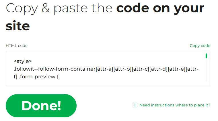 Copy & paste the email subscription code on your website