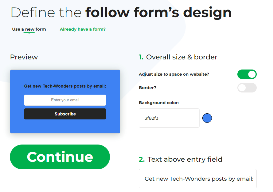 Define the follow form's design. 