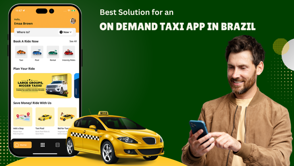 Best Solution for an On Demand Taxi App in Brazil
