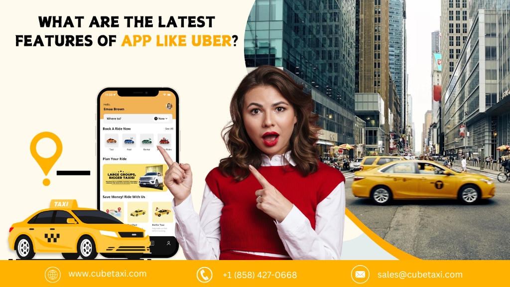 What Are the Latest Features of App Like Uber?