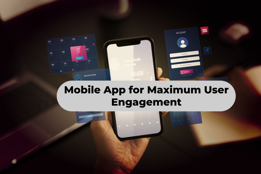 How to Optimize Your Mobile App for Maximum User Engagement 1