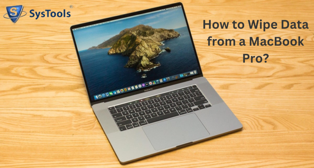 How to Wipe Data From a MacBook Pro: A Step-by-Step Guide 1