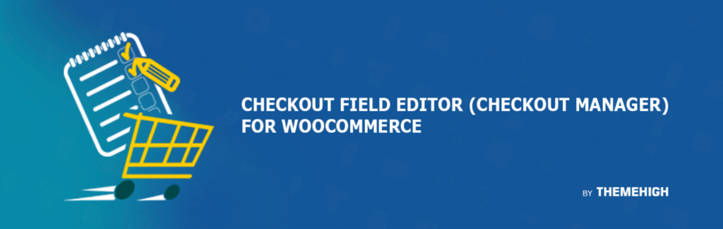 Checkout Field Editor (Checkout Manager) for WooCommerce